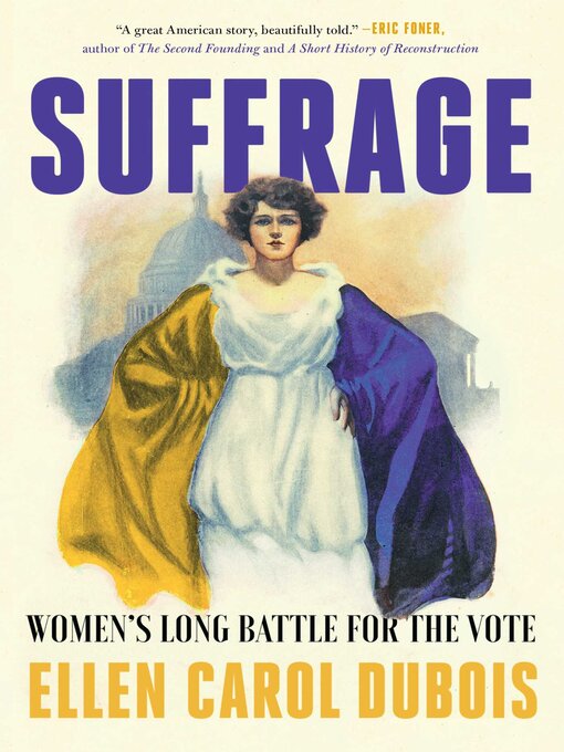 Title details for Suffrage: Women's Long Battle for the Vote by Ellen Carol DuBois - Available